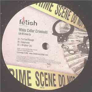 White Collar Criminals - Life Of Crime EP download free