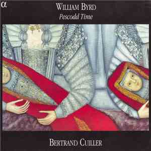 William Byrd - Bertrand Cuiller - Pescodd Time download mp3 flac