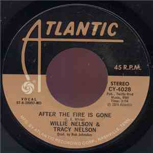 Willie Nelson & Tracy Nelson - After The Fire Is Gone download mp3 flac