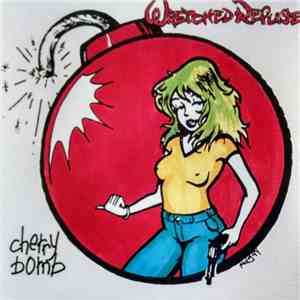 Wretched Refuse - Cherry Bomb download free