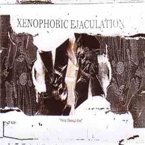 Xenophobic Ejaculation - Purity Through Fire download mp3 flac