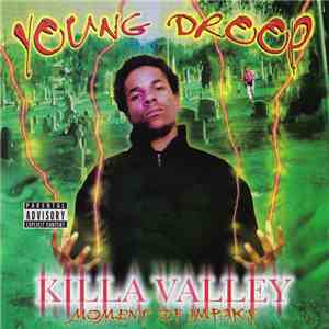 Young Droop - Killa Valley: Moment Of Impakt download free