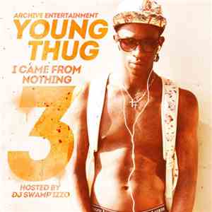 Young Thug  - I Came From Nothing 3 download free
