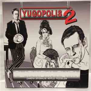 Yugopolis - Yugopolis 2 (Platynowa Płyta) download mp3 flac