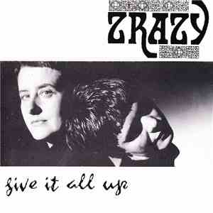 Zrazy - Give It All Up download mp3 flac
